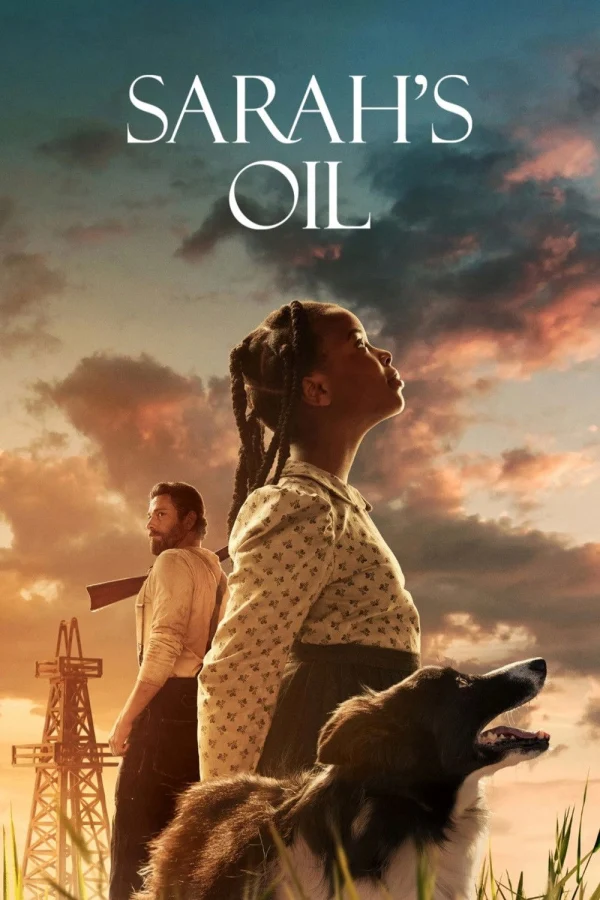 Mỏ Dầu Của Sarah - Sarah's Oil (2025)